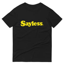 Load image into Gallery viewer, Sayless  T-Shirt