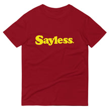 Load image into Gallery viewer, Sayless  T-Shirt