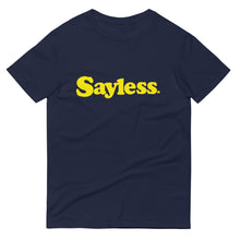 Load image into Gallery viewer, Sayless  T-Shirt