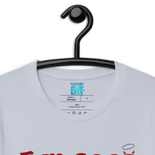Load image into Gallery viewer, I'm Good t-shirt