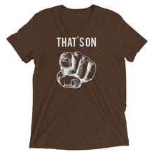 Load image into Gallery viewer, That's On You t-shirt