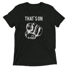 Load image into Gallery viewer, That's On You t-shirt