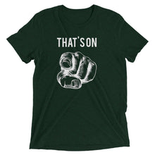 Load image into Gallery viewer, That's On You t-shirt