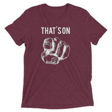 Load image into Gallery viewer, That's On You t-shirt