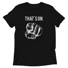 Load image into Gallery viewer, That's On You t-shirt